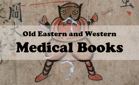 Permanent Exhibition: Kyushu University Rare Books & Special Collections, Old Eastern and Western Medical Books